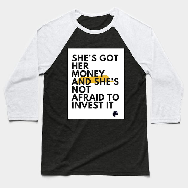 Women with Money (Gold) Baseball T-Shirt by Women's Financial Empowerment Group